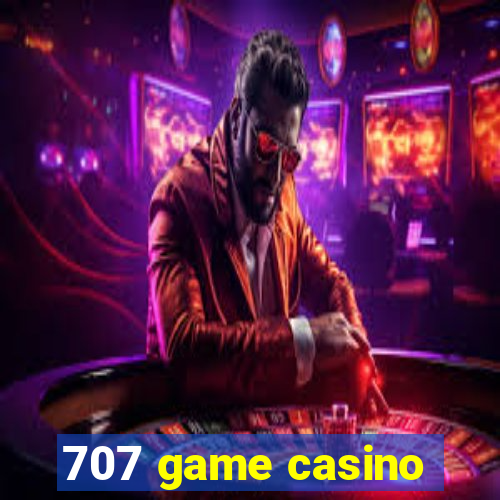 707 game casino